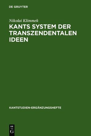 Kants System der transzendentalen Ideen von Klimmek,  Nikolai