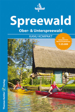 Kanu Kompakt Spreewald von Hennemann,  Michael, Jübermann,  Erhard