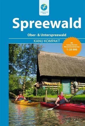 Kanu Kompakt Spreewald von Hennemann,  Michael, Jübermann,  Erhard