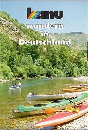 Kanuwandern in Deutschland von Oehring,  Heinz A