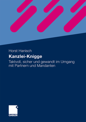 Kanzlei-Knigge von Hanisch,  Horst