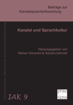 Kanzlei und Sprachkultur von Aehnelt,  Sandra, Hünecke,  Rainer