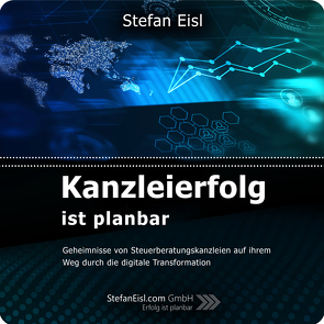 Kanzleierfolg ist planbar von Eisl,  Stefan