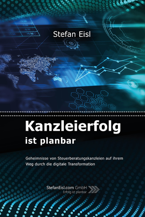 Kanzleierfolg ist planbar von Eisl,  Stefan