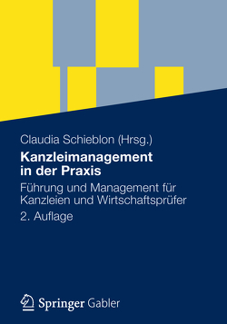 Kanzleimanagement in der Praxis von Fritz,  Robin L., Hartung,  Markus, Kraus,  Stefan, Otto,  Sven-Joachim, Pothe,  LL.M.,  Christian, Richter,  Wolfgang, Rizor,  Stefan, Schieblon,  Claudia, Seisler,  Harald, Weiß,  Wolfgang