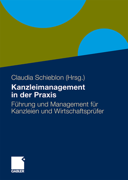 Kanzleimanagement in der Praxis von Hartung,  Markus, Kraus,  Stefan, Pothe,  LL.M.,  Christian, Richter,  Wolfgang, Rizor,  Stefan, Schieblon,  Claudia, Seisler,  Harald, Weiß,  Wolfgang