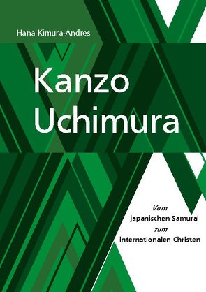 Kanzo Uchimura von Kimura-Andres,  Hana