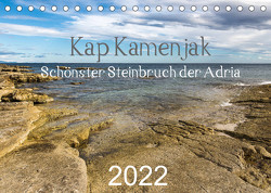 Kap Kamenjak – Schönster Steinbruch der Adria (Tischkalender 2022 DIN A5 quer) von StRom