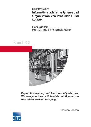 Kapazitätssteuerung auf Basis rekonfigurierbarer Werkzeugmaschinen von Scholz-Reiter,  Bernd, Toonen,  Christian