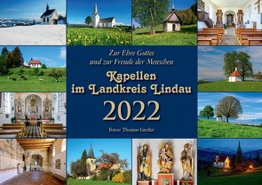 Kapellen im Landkreis Lindau – „Zur Ehre Gottes und zur Freude der Menschen“ von Gretler,  Thomas