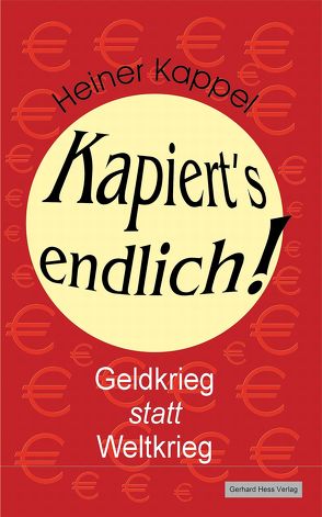 Kapiert’s endlich! von Kappel,  Heiner