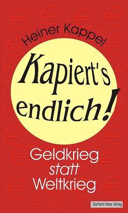 Kapiert’s endlich! von Kappel,  Heiner