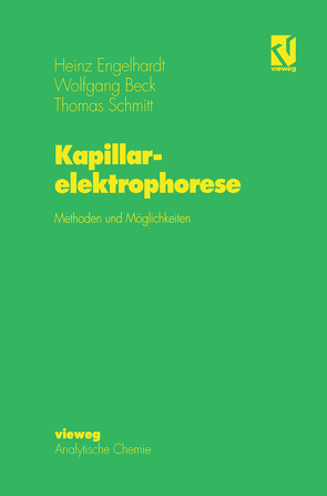 Kapillarelektrophorese von Beck,  Wolfgang, Engelhardt,  Heinz, Schmitt,  Thomas