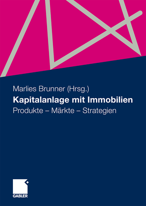 Kapitalanlage mit Immobilien von Brunner,  Marlies