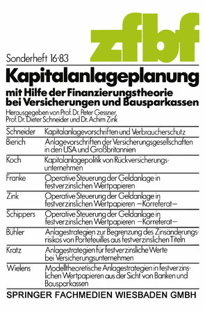 Kapitalanlageplanung mit Hilfe der Finanzierungstheorie bei Versicherungen und Bausparkassen von Gessner,  Peter