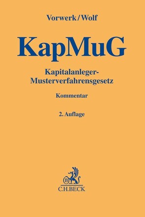 Kapitalanleger-Musterverfahrensgesetz (KapMuG) von Fullenkamp,  Josef, Kotschy,  Guido, Lange,  Sonja, Parigger,  Manfred, Radtke-Rieger,  Antje, Riedel,  Ernst, Stender,  Thomas, Vorwerk,  Volkert, Wigand,  Johannes, Wolf,  Christian