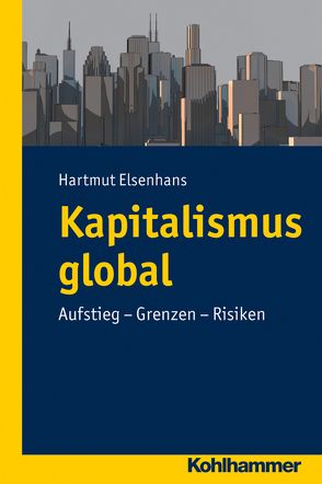 Kapitalismus global von Elsenhans,  Hartmut