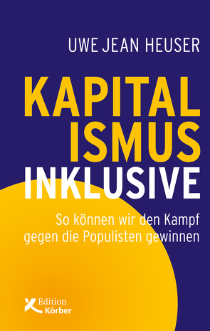 Kapitalismus inklusive von Heuser,  Uwe Jean