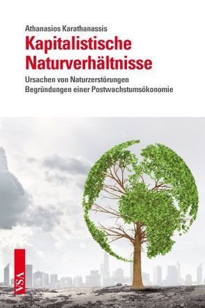 Kapitalistische Naturverhältnisse von Karathanassis,  Athanasios