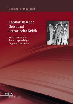 Kapitalistischer Geist und literarische Kritik von Heimburger,  Susanne