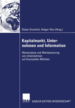 Kapitalmarkt, Unternehmen und Information von Gramlich,  Dieter, Hinz,  Holger