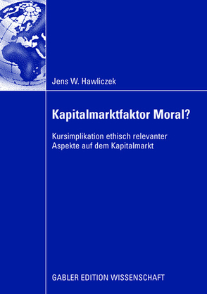 Kapitalmarktfaktor Moral? von Hawliczek,  Jens, Schäfer,  Prof. Dr. Henry