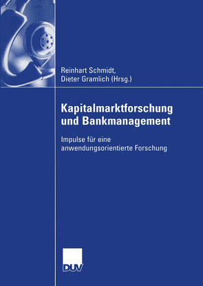 Kapitalmarktforschung und Bankmanagement von Gramlich,  Dieter, Schmidt,  Reinhart