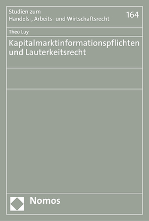 Kapitalmarktinformationspflichten und Lauterkeitsrecht von Luy,  Theo