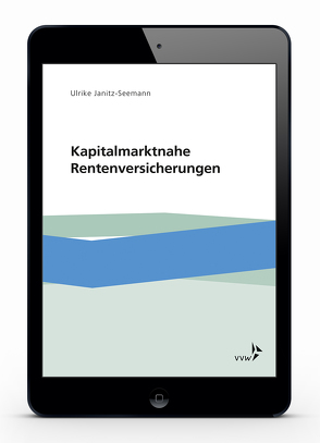 Kapitalmarktnahe Rentenversicherungen von Janitz-Seemann,  Ulrike