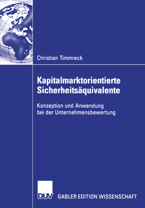 Kapitalmarktorientierte Sicherheitsäquivalente von Richter,  Prof. Dr. Frank, Timmreck,  Christian