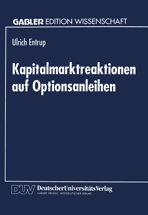 Kapitalmarktreaktionen auf Optionsanleihen von Entrup,  Ulrich