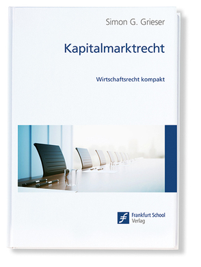 Kapitalmarktrecht von Grieser,  Simon G