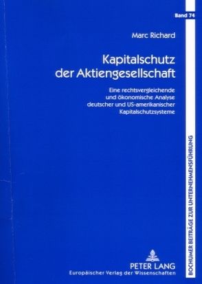 Kapitalschutz der Aktiengesellschaft von Richard,  Marc