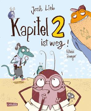 Kapitel 2 ist weg! von Lieb,  Josh, Löbsack,  Boris, Renger,  Nikolai