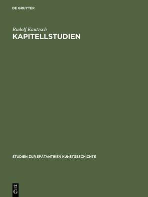 Kapitellstudien von Kautzsch,  Rudolf