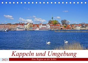 Kappeln und Umgebung (Tischkalender 2023 DIN A5 quer) von Bussenius,  Beate