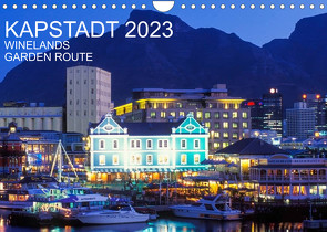 Kapstadt, Winelands und Garden Route (Wandkalender 2023 DIN A4 quer) von Dieterich,  Werner