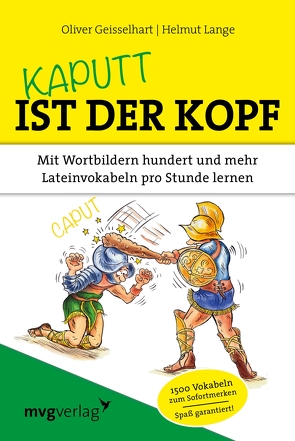 Kaputt ist der Kopf von Geisselhart,  Oliver, Lange,  Helmut