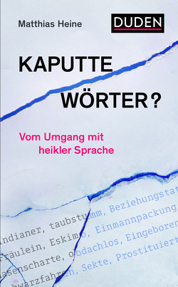 Kaputte Wörter? von Heine,  Matthias