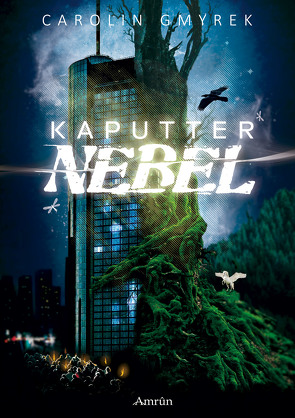 Kaputter Nebel von Gmyrek,  Carolin