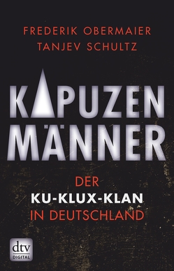 Kapuzenmänner von Obermaier,  Frederik, Schultz,  Tanjev