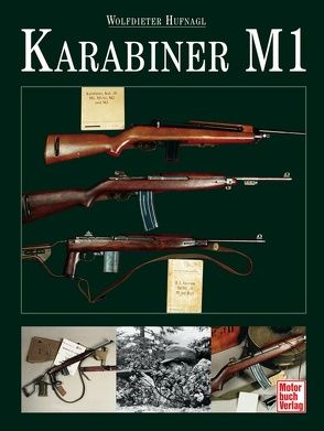 Karabiner M1 von Hufnagl,  Wolfdieter