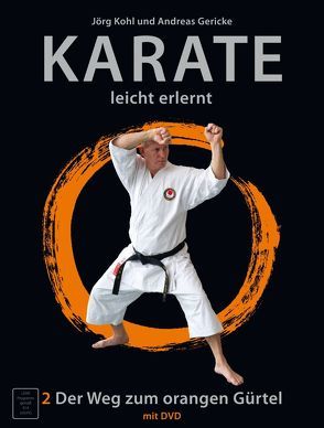 Karate – leicht erlernt 2 von Gericke,  Andreas, Kohl,  Jörg, Wiedl,  Hans