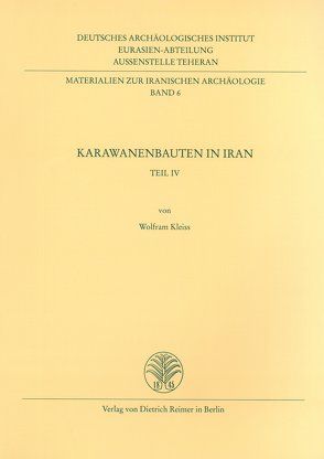 Karawanenbauten im Iran von Kleiss,  Wolfram