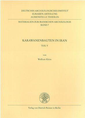 Karawanenbauten im Iran von Kleiss,  Wolfram