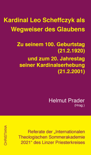 Kardinal Leo Scheffczyk als Wegweiser des Glaubens von Prader,  Helmut