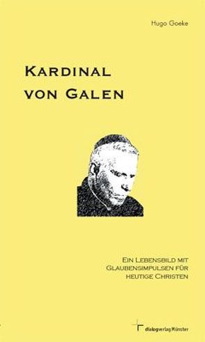 Kardinal von Galen von Goeke,  Hugo