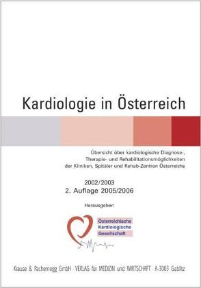 Kardiologie in Österreich von Huber,  Kurt, Weber,  Heinrich