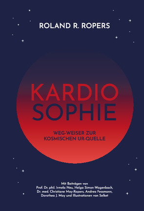 Kardiosophie von Fessmann,  Andrea, May,  Dorothea J, May-Ropers,  Christiane, Neu,  Irmela, Ropers,  Roland, Selket, Simon-Wagenbach,  Helga