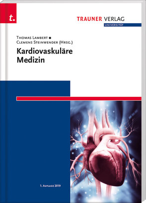 Kardiovaskuläre Medizin von Lambert,  Thomas, Steinwender,  Clemens